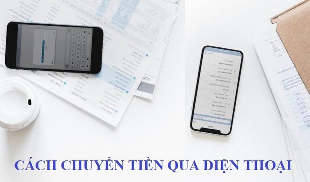 Chuyển tiền qua điện thoại đỡ mất công di chuyển